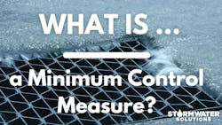 What is a minimum control measure? | Stormwater Solutions
