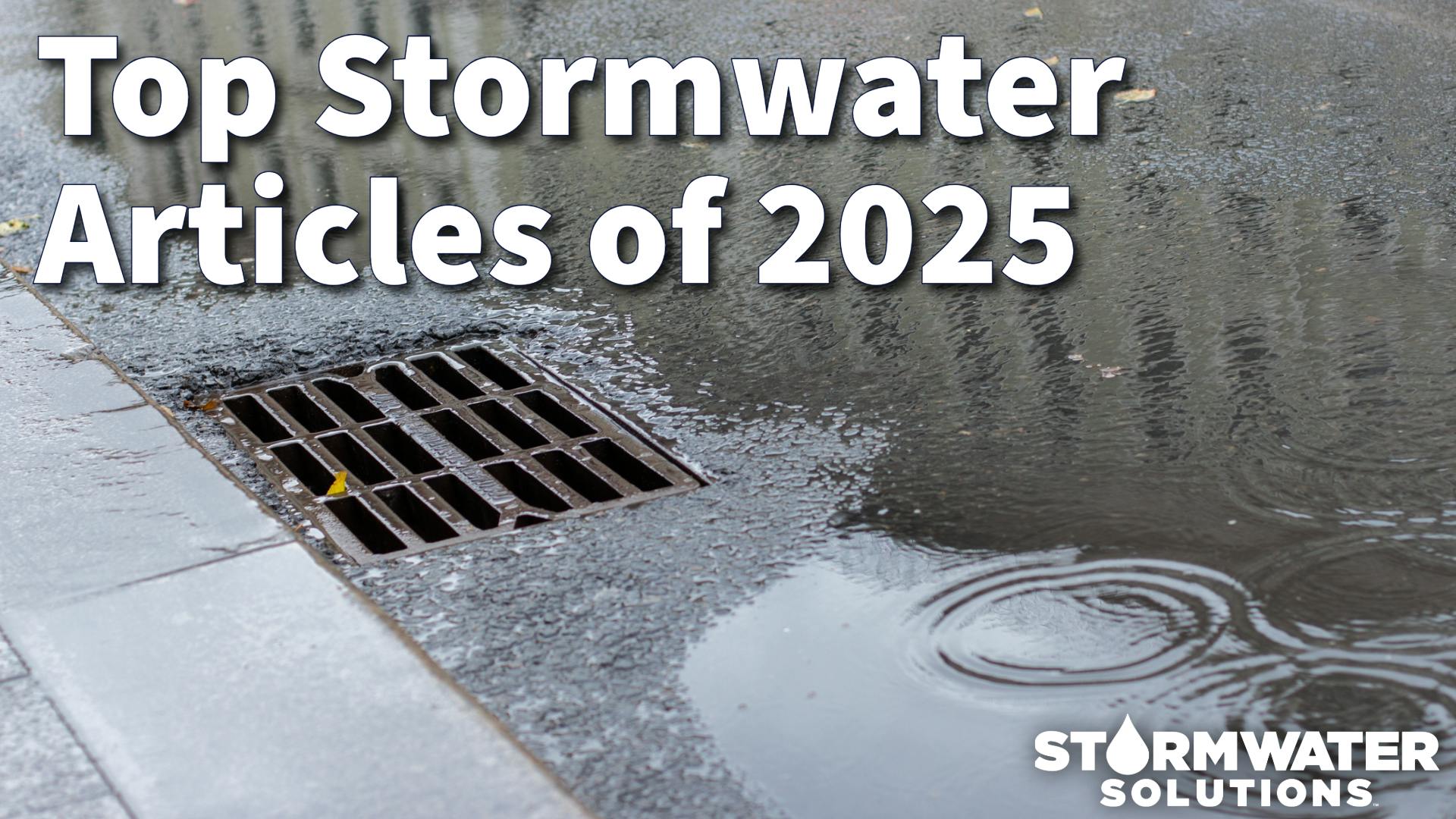 The top stormwater articles of 2025